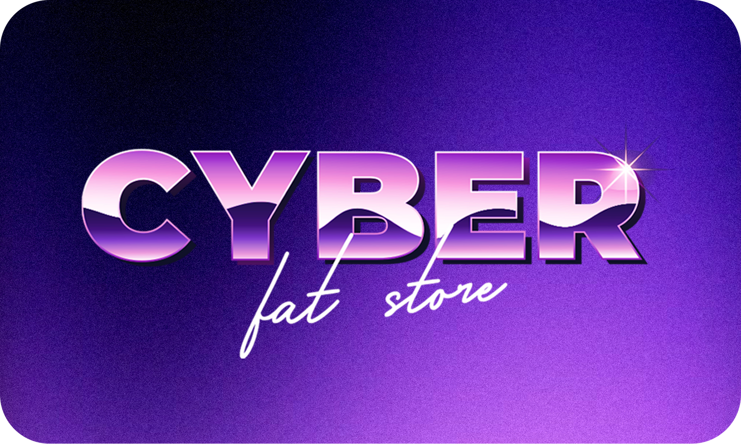 Cyber Fat Store 🟣